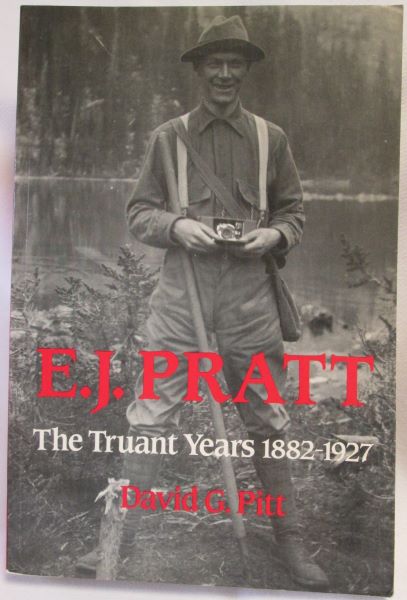 Image for E.J. Pratt. The Truant Years 1882-1927