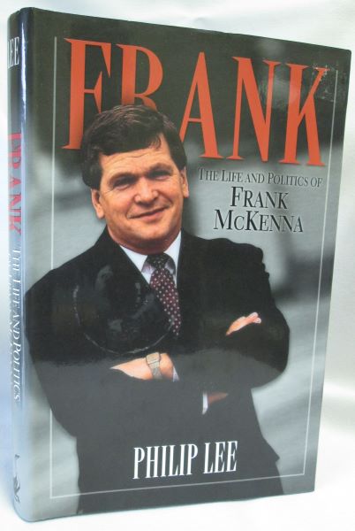 Image for Frank; The Life and Politics of Frank McKenna