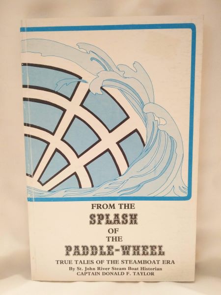 From the Splash of the Paddle-Wheel