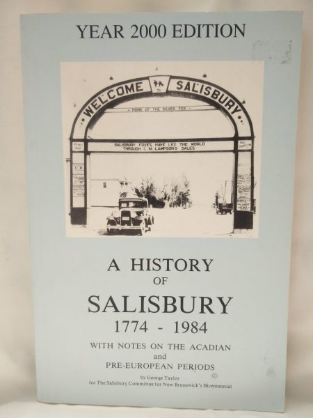 A History of Salisbury 1774-1984 With Notes on the Acadian and Pre-European Periods