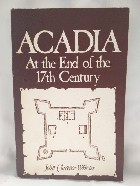 Acadia at the End of the 17th Century