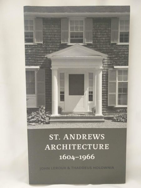 St. Andrews Architecture; 1604-1966