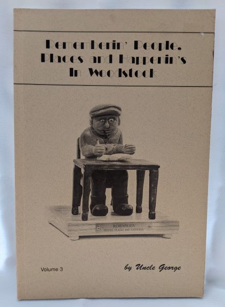 Rememberin' People, Places and Happenin's In Woodstock - Volume 3