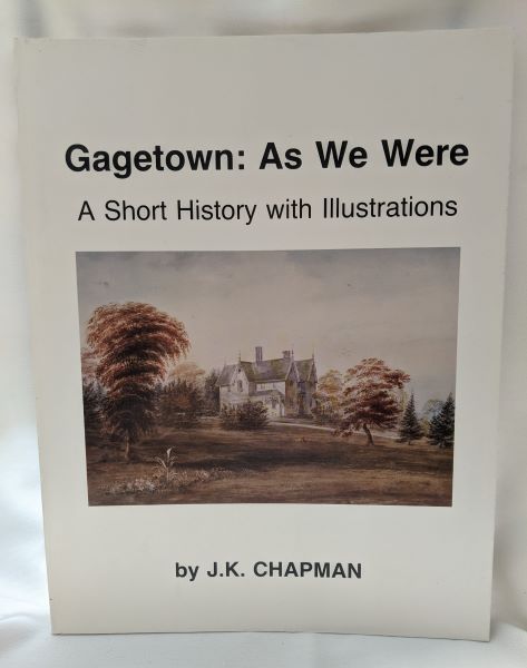 Gagetown: As We Were (A Short History with Illustrations)