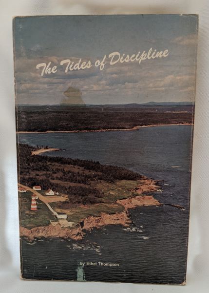 The Tides of Discipline; A History of Chance Harbour, Dipper Harbour, and Maces Bay