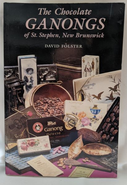 The Chocolate Ganongs of St. Stephen, N.B.