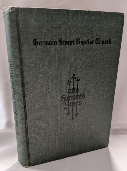 The History of Germain Street Baptist Church, St. John, N.B.(1810-1910)