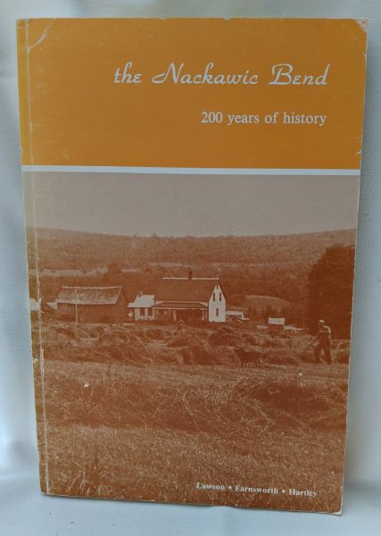 The Nackawic Bend - 200 Years of History